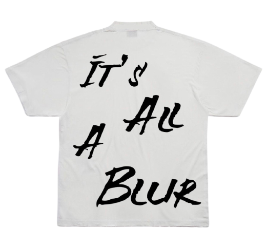 ITS ALL A BLUR T-Shirt