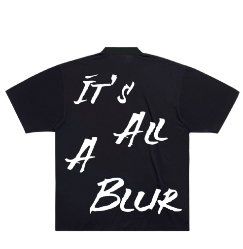 ITS ALL A BLUR T-Shirt